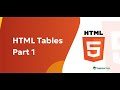 HTML Tables Part 1
