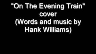 &quot;On The Evening Train&quot; cover
