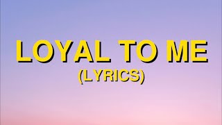 Nina Nesbitt - Loyal To Me (Lyrics)