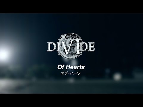 DIVIDE - Of Hearts (OFFICIAL VIDEO)