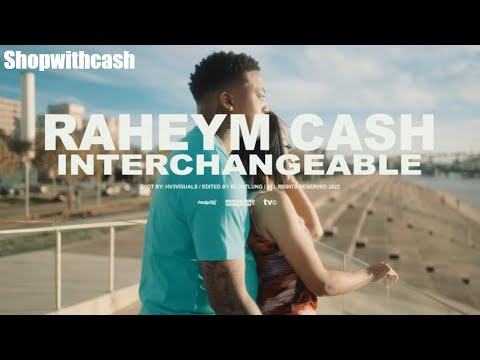 Raheym Cash - Interchangeable (Official Video)