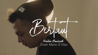Download lagu Bertaut - Nadine | Mario G Klau (cover) mp3 Download lagu Bertaut - Nadine | Mario G Klau (cover) mp3
