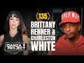 Brittany Renner Vs Charleston White The Danza Project Episode 135