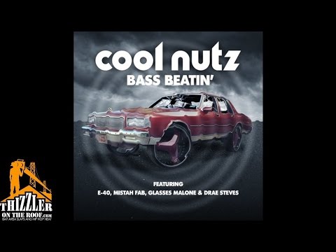 Cool Nutz ft. E-40, Glasses Malone, Mistah F.A.B & Drae Steves - Bass Beatin [Thizzler.com]