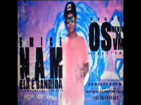 Mc Nam -Ela é Bandida(2Versão)Audio Oficial 2015