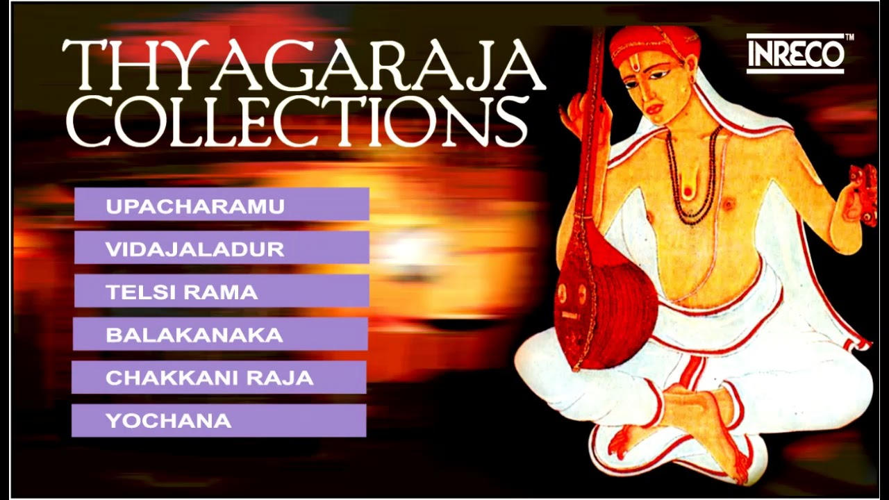 Thyagaraja Collection | Legend of Carnatic Music | Indian Classical Music