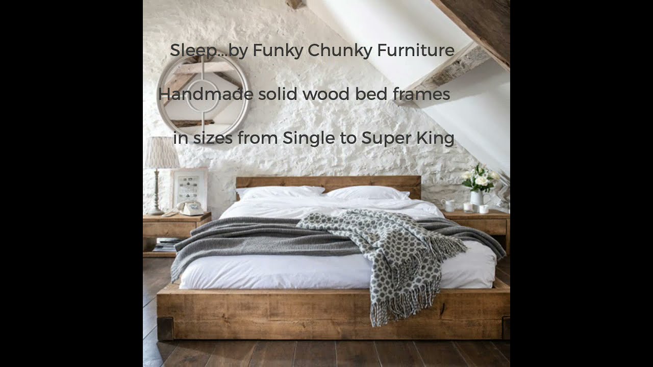 Watch video Sleep by Funky Chunky Furniture ‑ Handcrafted Solid Wood Beds Now Sleep by Funky Chunky Furniture ‑ Handcrafted Solid Wood Beds