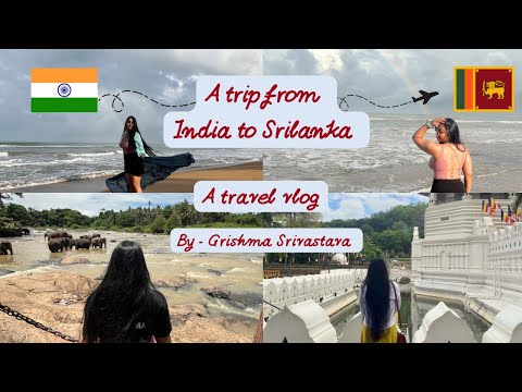 A Trip from India to Sri Lanka 🇮🇳✈️🇱🇰 | My First Travel Vlog | Beaches, Elephants & Culture 🐘🌊🌴