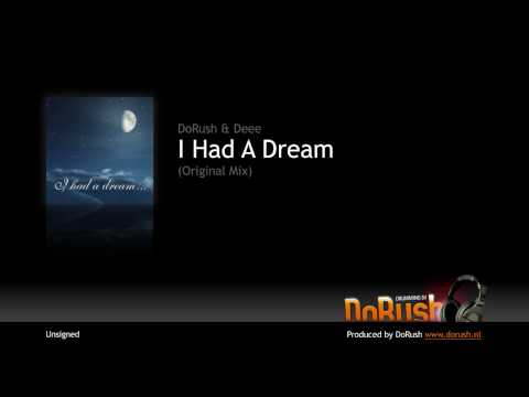 DoRush & Deee - I Had A Dream (Original Mix)