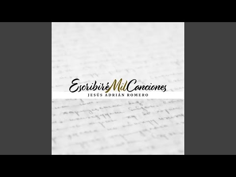 Escribiré Mil Canciones