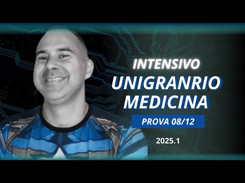 Intensivo UNIGRANRIO MEDICINA 2025.1 - Prova 08/12 | Matricule-se já!!!