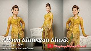 Download lagu Album Kliningan Klasik - Angle (Nunung Nurmalasari) mp3 Download lagu Album Kliningan Klasik - Angle (Nunung Nurmalasari) mp3