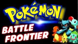 Pokèmon Season 9 - Battle Frontier Theme Song