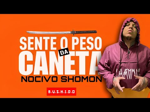 Nocivo Shomon - Sente O Peso Da Caneta ( prod. Saggaz )