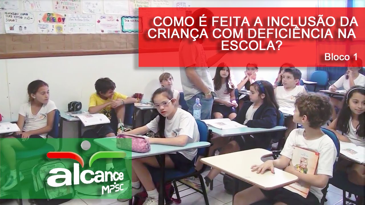 Como é feita a inclusão da criança com deficiência na escola? Programa Alcance - 11/2014 bloco 1