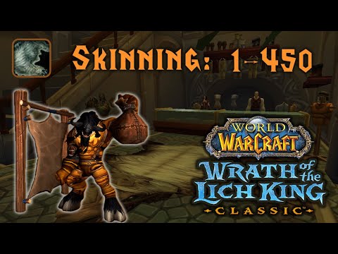 Skinning in Wrath of the Lich King Classic - Fastest route to 450 - World of Warcraft Guide