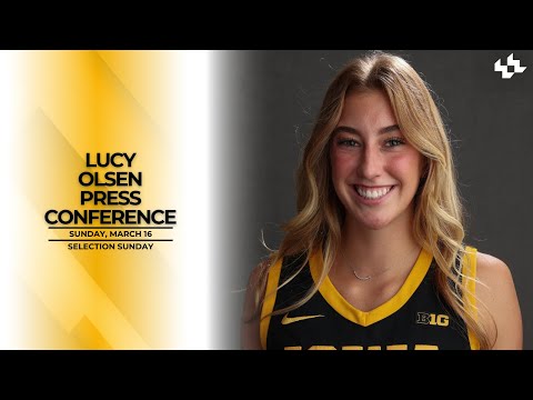 Selection Sunday | Lucy Olsen Press Conference | March 16