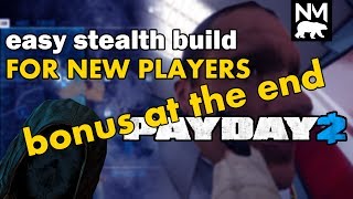 Stealth Build + Stealth Tips [Payday 2]