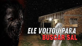 ELA OFERECEU SAL A CRIATURA... E ELA FOI BUSCAR NO DIA SEGUINTE