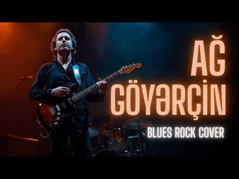 Ağ Göyərçinim | Blues Rock Cover