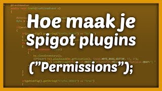 HOE MAAK JE SPIGOT PLUGINS: Permissions | aflevering 3 | 1.11