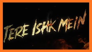 TERE ISHK MEIN 2025 Official Trailer HD Romance Thriller