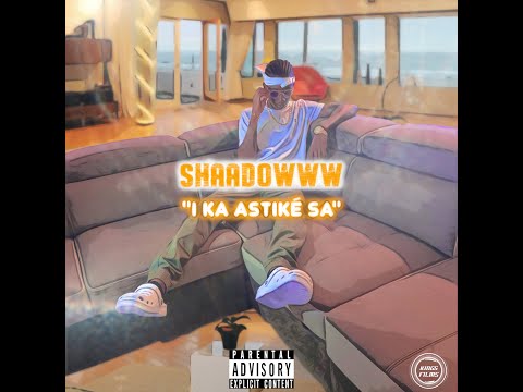 Le SHAAD - I Ka Astiké Sa (Audio)