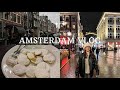 amsterdam vlog: good food, good coffee, rainy days
