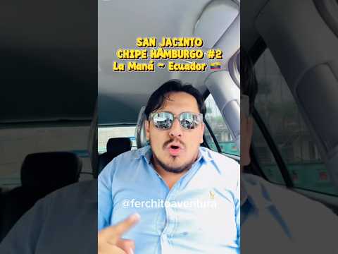 La CITA FIESTERA es en SAN JACINTO de CHIPE HAMBURGO Nro. 2 ¡No te lo Pierdas! #LaManá #Ecuador