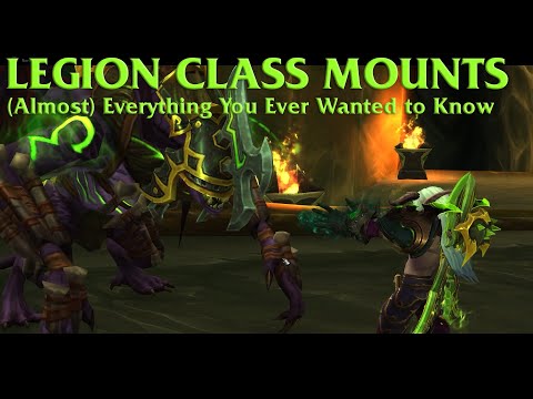 Legion Class Mounts | (Almost) Everything You Ever Wanted to Know | EM10