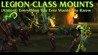 Legion Class Mounts | (Almost) Everything You Ever Wanted to Know | EM10