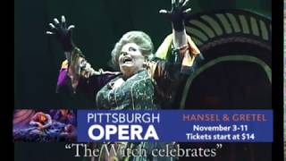Pittsburgh Opera - Hansel & Gretel: “The Witch Celebrates”