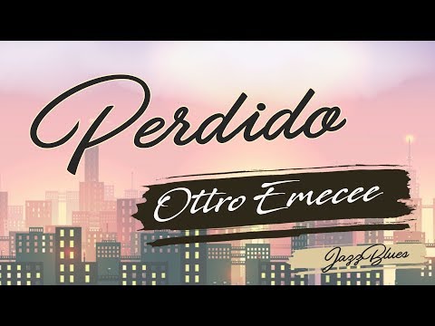 Ottro Emecee - Perdido | Video Lyric |
