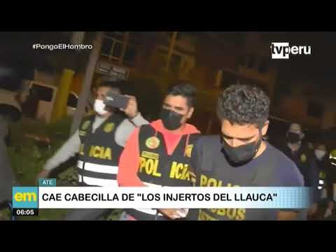 Ate: cae cabecilla de “Los Injertos del Llauca”
