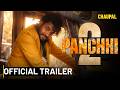 Panchhi 2 Trailer Prince Kanwaljit Singh Naiqra Aarushi Chaupal App Watch Now