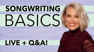 Songwriting Basics w/ Melissa Peirce - LIVE + Q&amp;A!