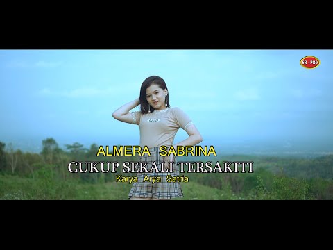 Almera Sabrina - Cukup Sekali Tersakiti | Dangdut (Official Music Video)