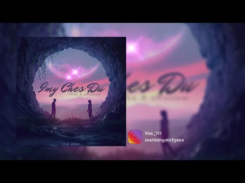 Van717 & Mariam - Imy ches du / Իմը չես դու /