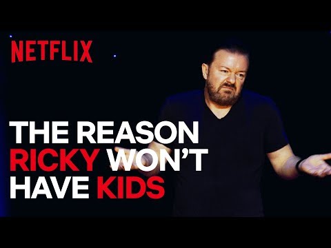 The Reason Ricky Gervais Won't Have Kids | Ricky Gervais: Humanity