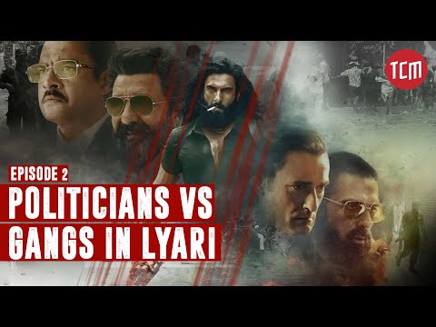 Lyari’s Gangs and Their Political Ties | Ep 02