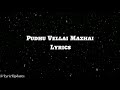 Pushy Vellai Mazhai lyrics