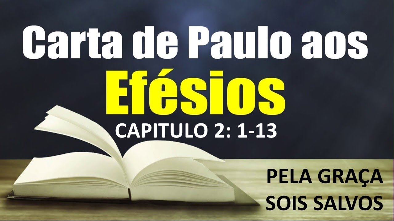 A SALVAÇÃO É UNICAMENTE PELA GRAÇA E PONTO. NADA MAIS É NECESSÁRIO (Efésios 2: 7 - 13)