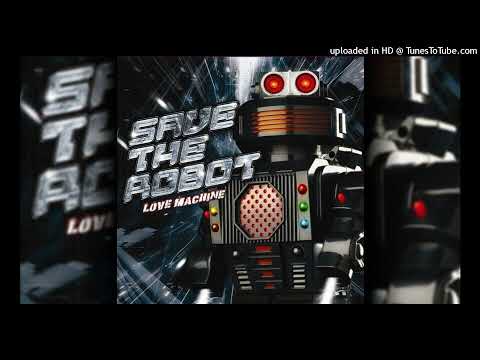 Save The Robot - So Real