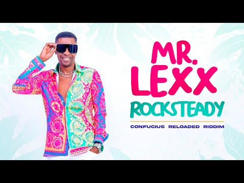 Mr Lexx  - Rocksteady