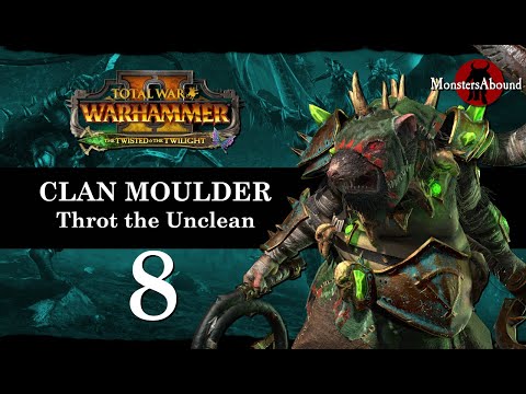 Total War: Warhammer 2 Mortal Empires The Twisted & The Twilight - Clan Moulder #8