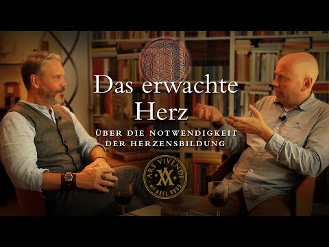 Das erwachte Herz – über die Notwendigkeit der Herzensbildung