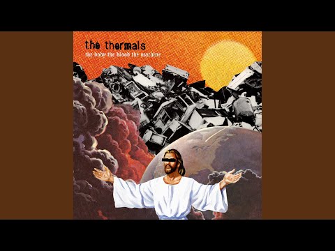 I Hold the Sound - The Thermals