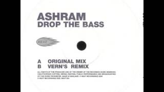 Ashram - Drop The Bass (Original Mix)