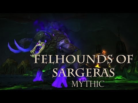 Mythic Felhounds of Sargeras [Holy Priest PoV]