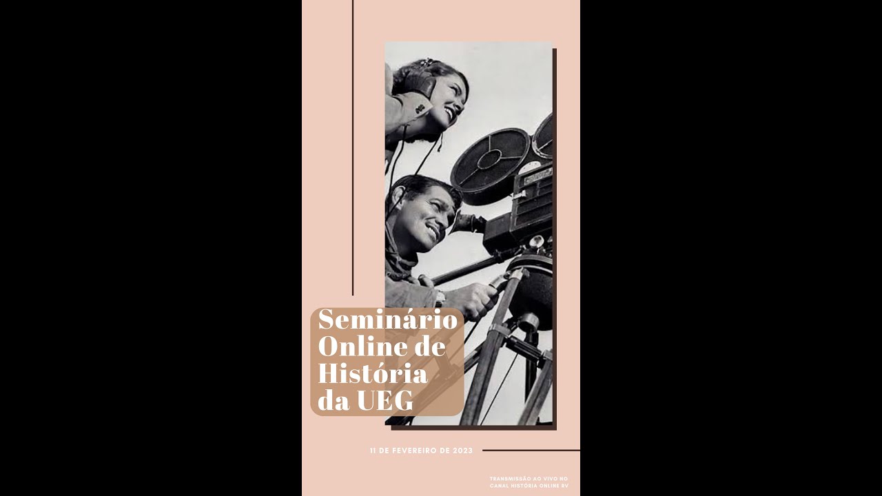 Seminário Online de História da UEG - 11/02/2022 (tarde)